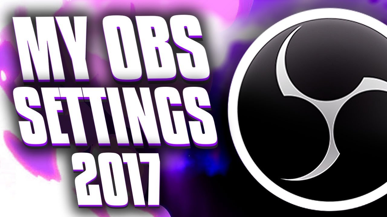 best obs settings for a mac obs 2017